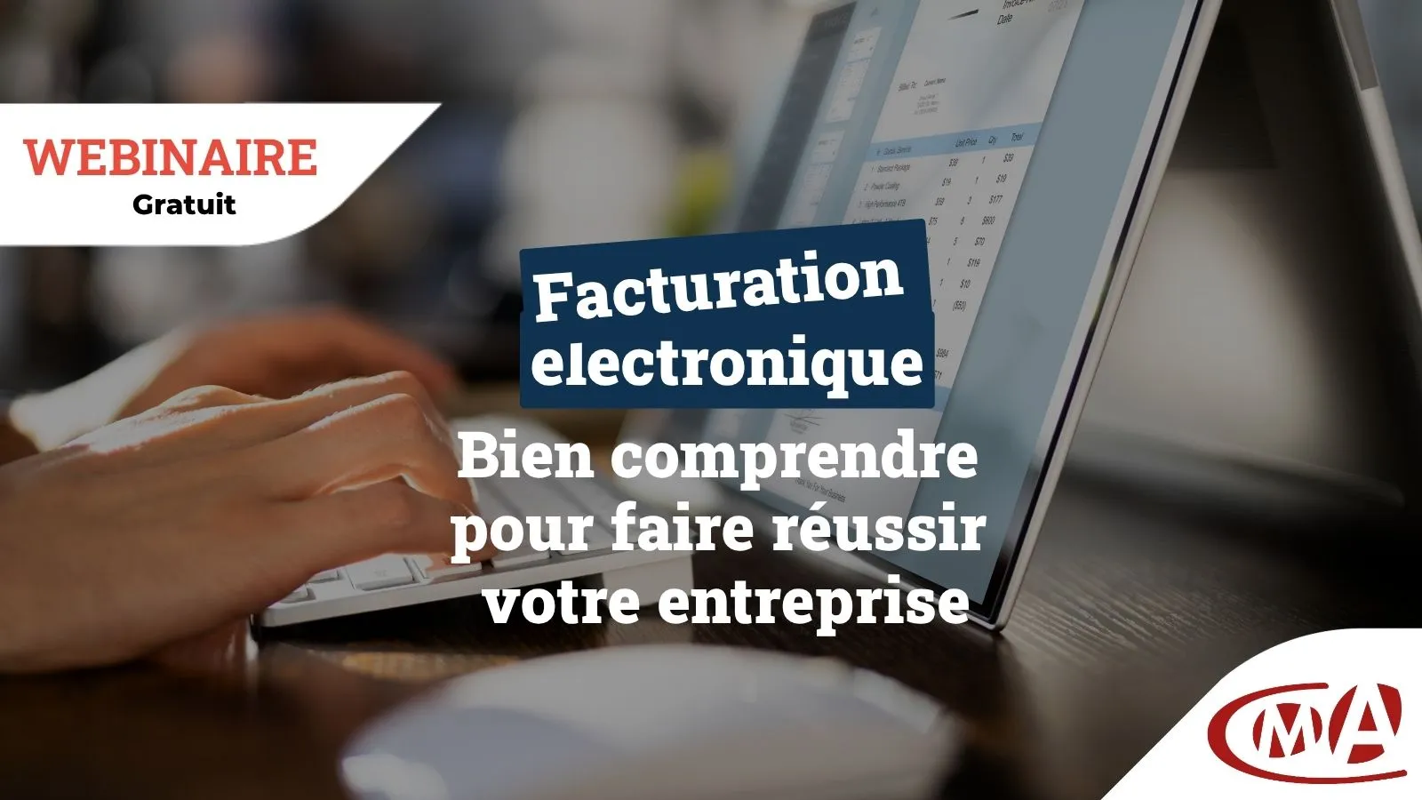 Webinaire : facturation électronique, bien comprendre pour faire réussir ton entreprise
